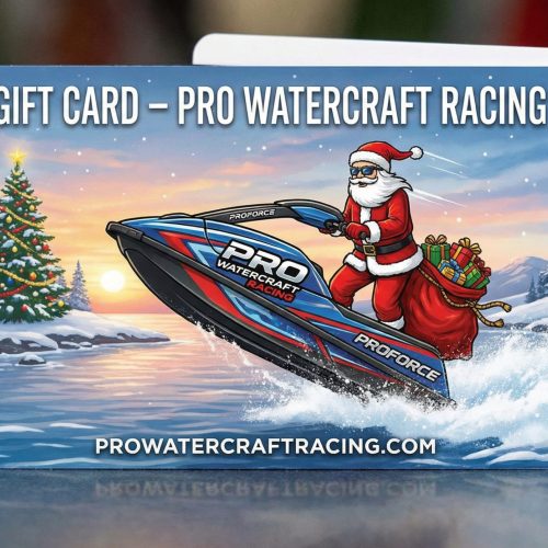 ProWatercraft Racing Gift Cards now avaiable